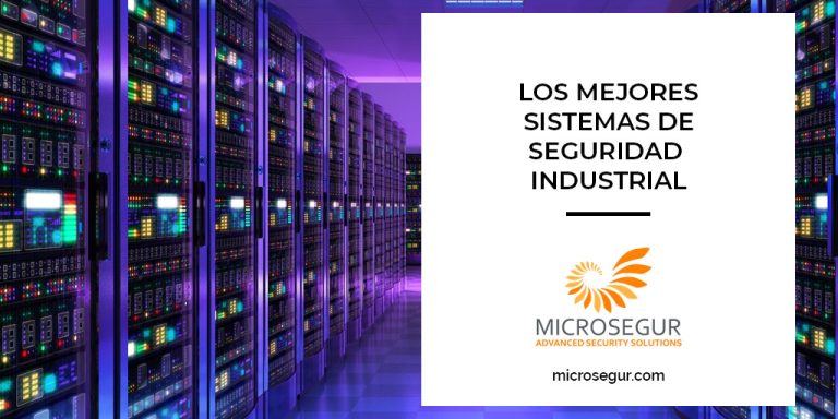 Los Mejores Sistemas De Seguridad Industrial Microsegur ️ 2768