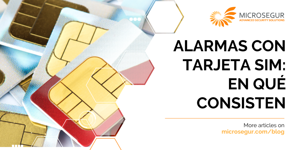 SimAlarm: la tarjeta SIM para alarma con la mejor conexión para seguridad y  domótica - Seguridad y Vigilancia